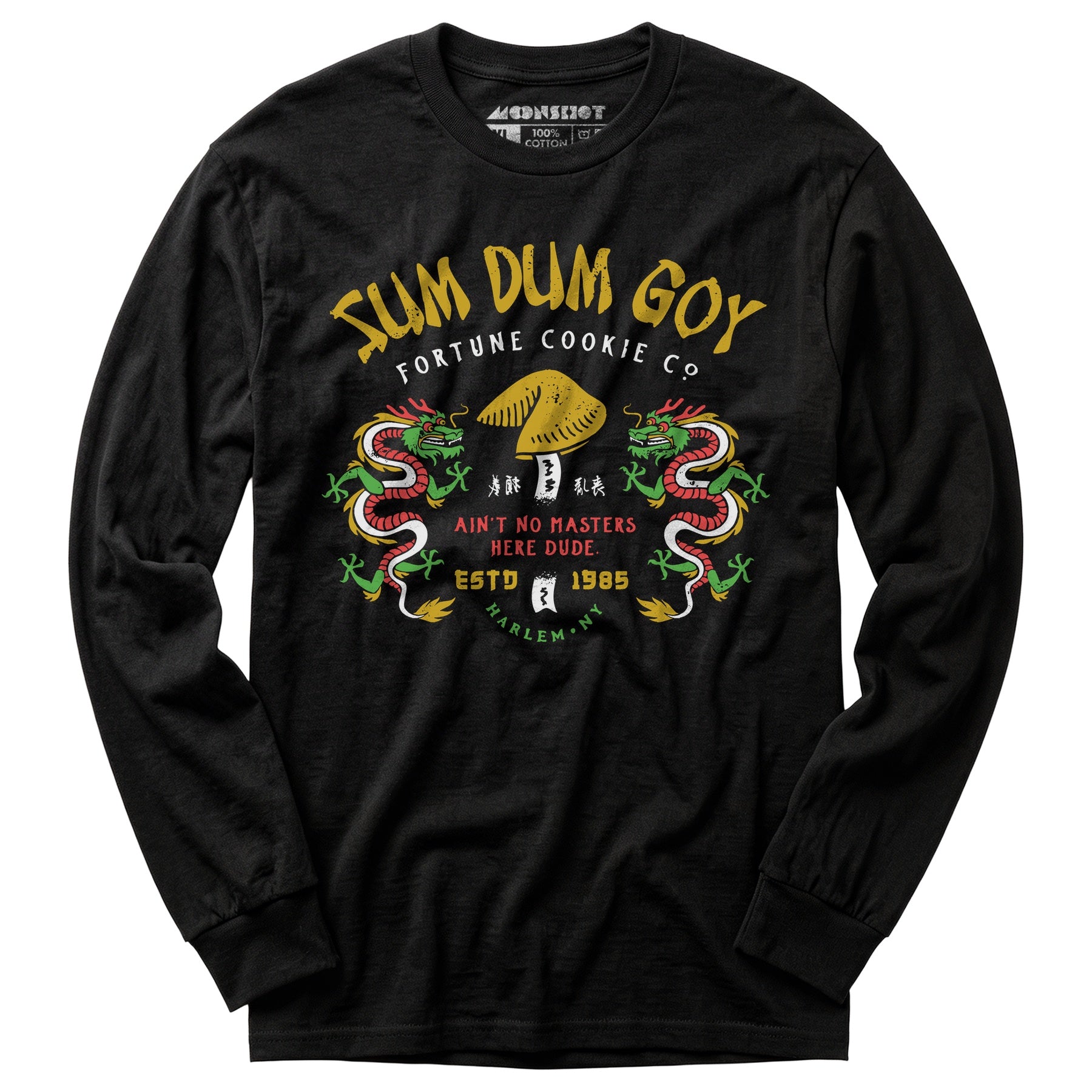 Sum Dum Goy Fortune Cookie Co. - Last Dragon - Long Sleeve T-Shirt