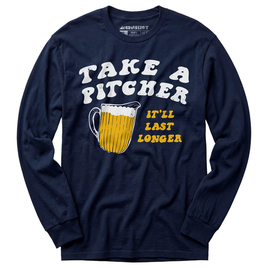 Take a Pitcher - Long Sleeve T-Shirt