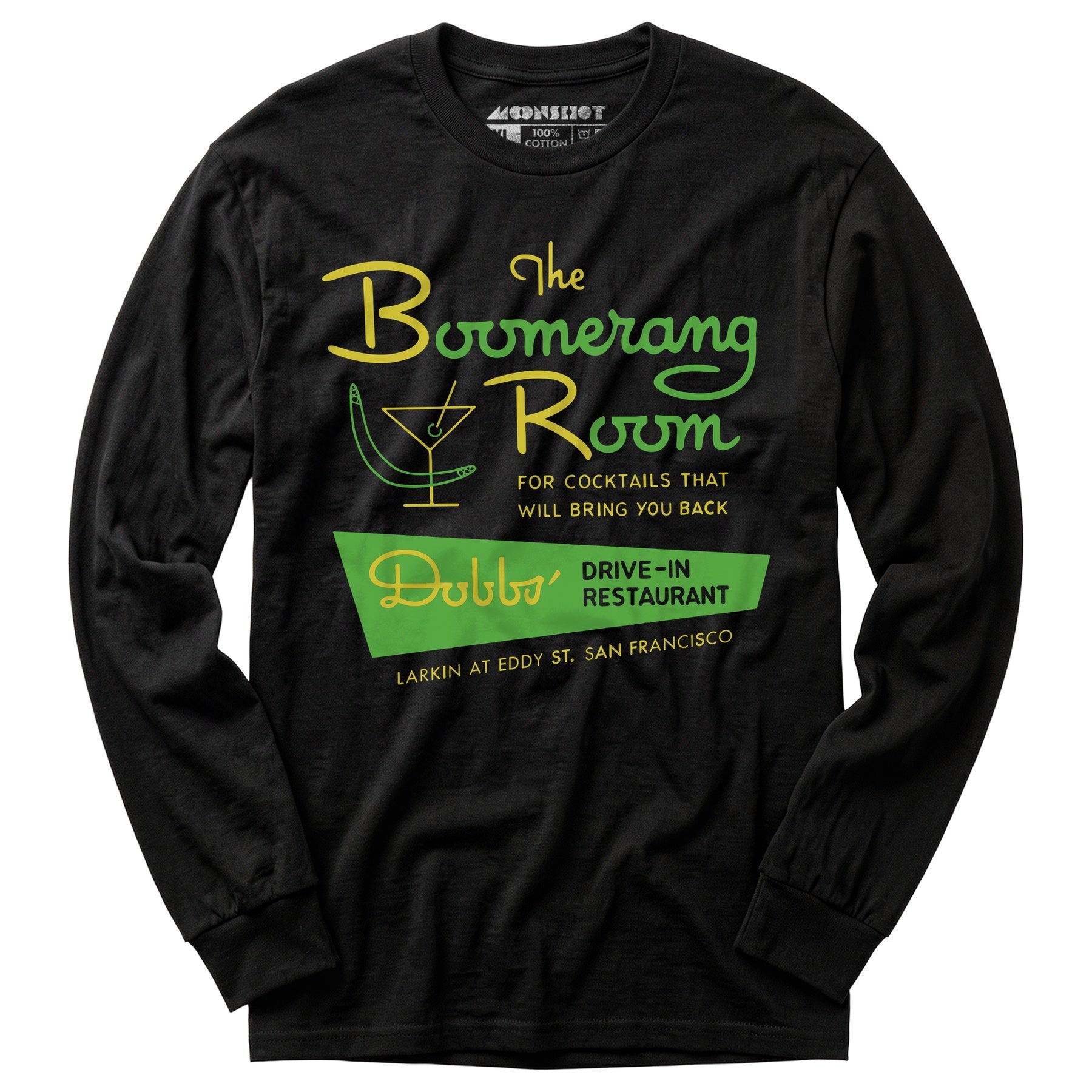 The Boomerang Room & Dobbs Drive-In - San Francisco, CA - Vintage Restaurant - Long Sleeve T-Shirt