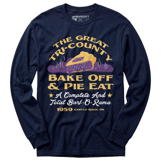 The Great Tri-County Bake Off & Pie Eat - Long Sleeve T-Shirt