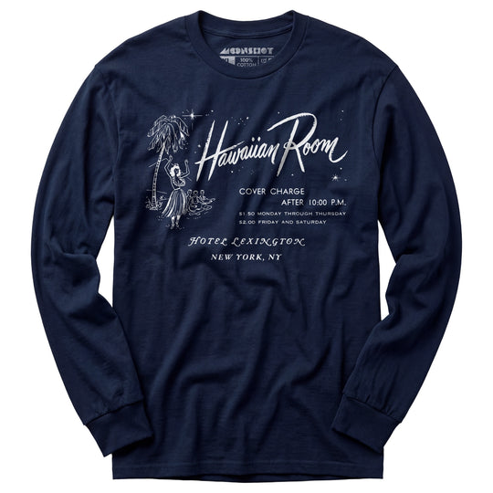 The Hawaiian Room Lexington Hotel - New York, NY - Vintage Tiki Bar - Long Sleeve T-Shirt
