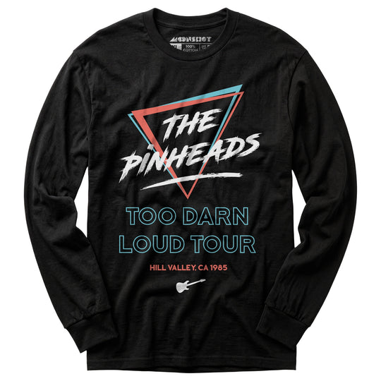 The Pinheads - Too Darn Loud Tour - Long Sleeve T-Shirt