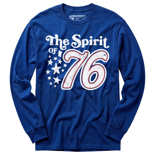 The Spirit of '76 - Long Sleeve T-Shirt