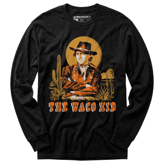 The Waco Kid - Long Sleeve T-Shirt