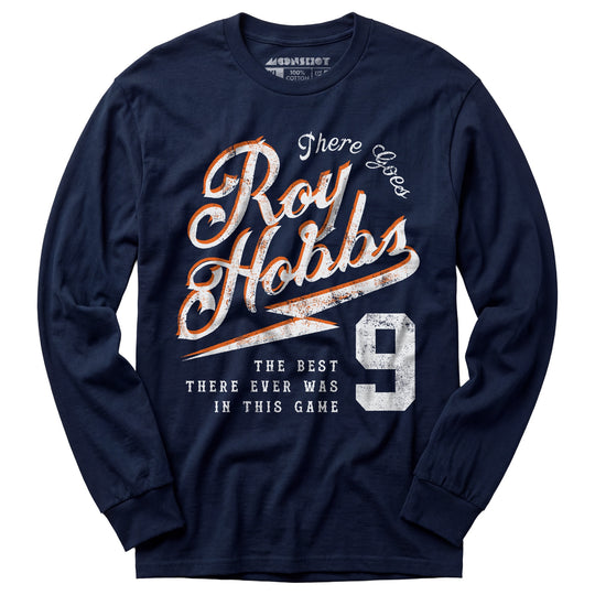 There Goes Roy Hobbs - Long Sleeve T-Shirt