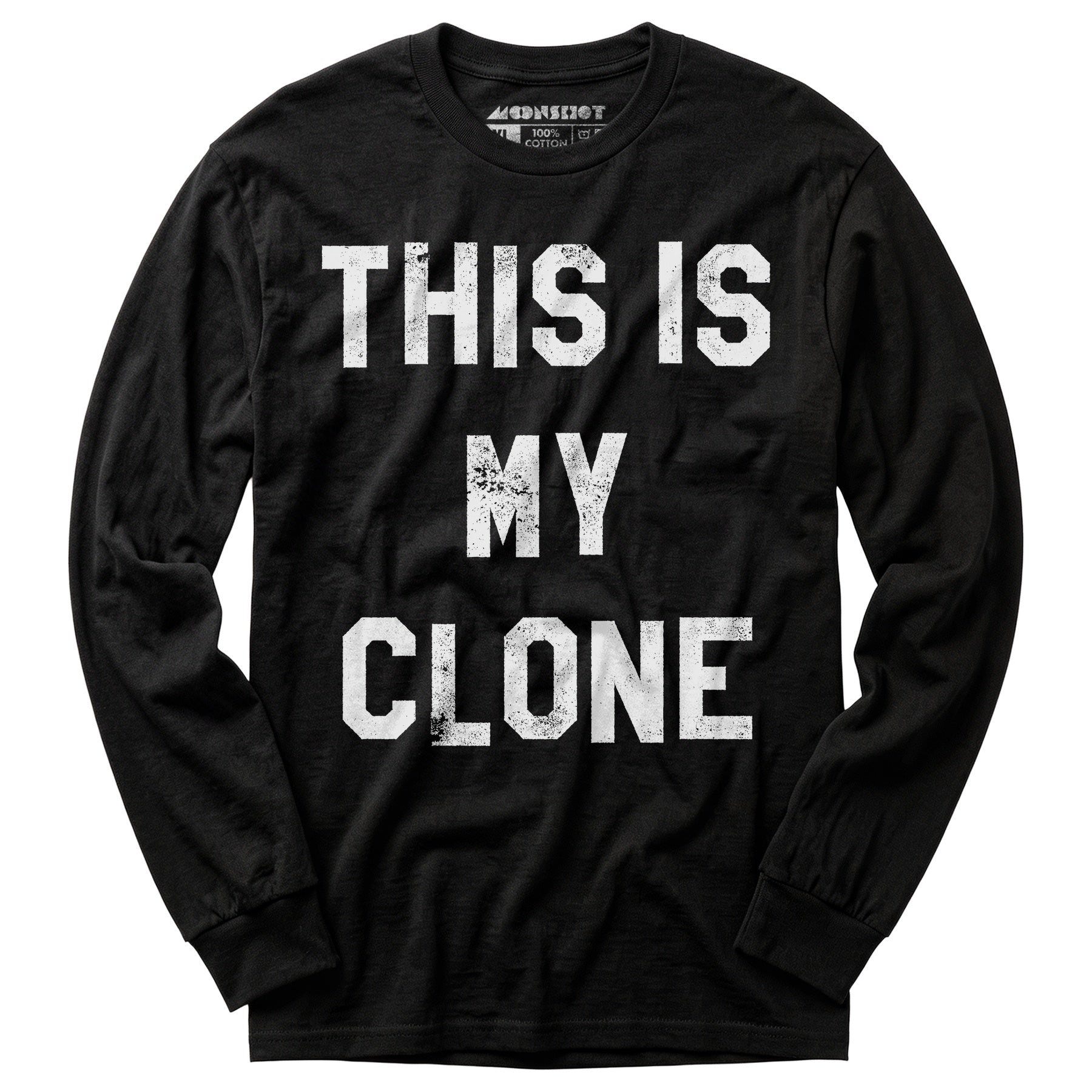 This is My Clone - Long Sleeve T-Shirt