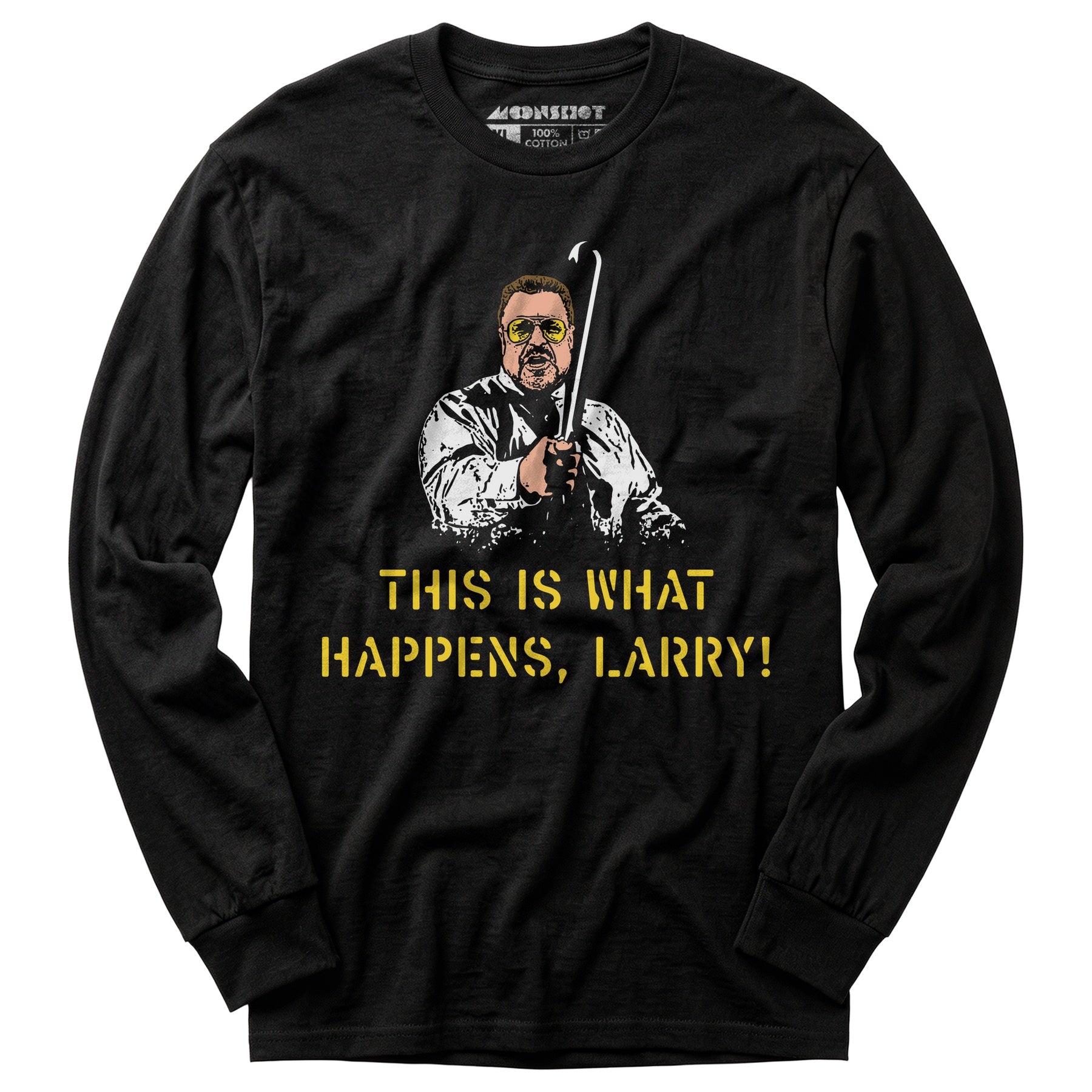 This is What Happens, Larry - Long Sleeve T-Shirt