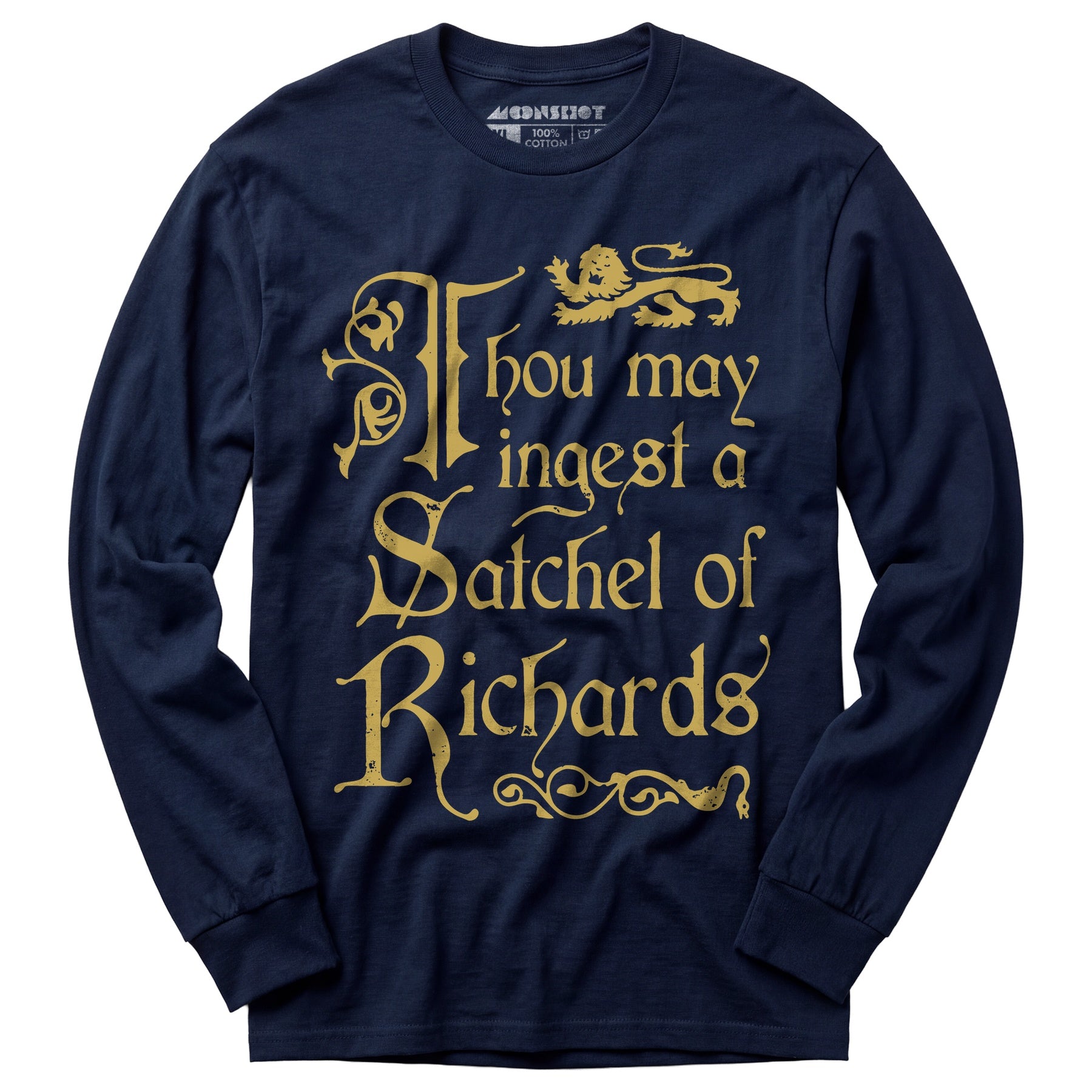 Thou May Ingest a Satchel of Richards - Long Sleeve T-Shirt
