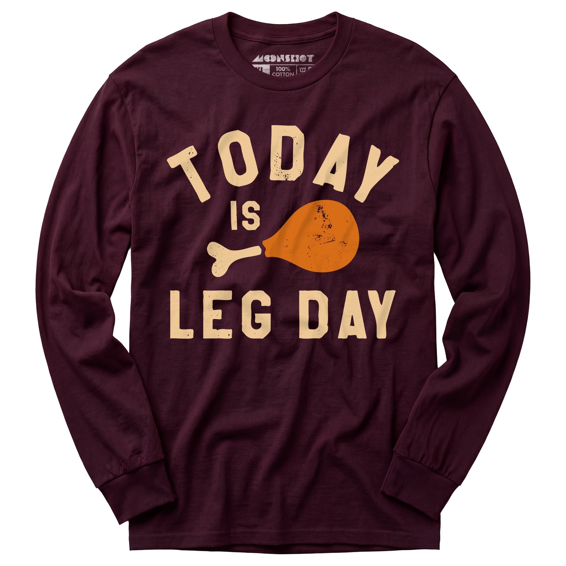 Today is Leg Day - Long Sleeve T-Shirt