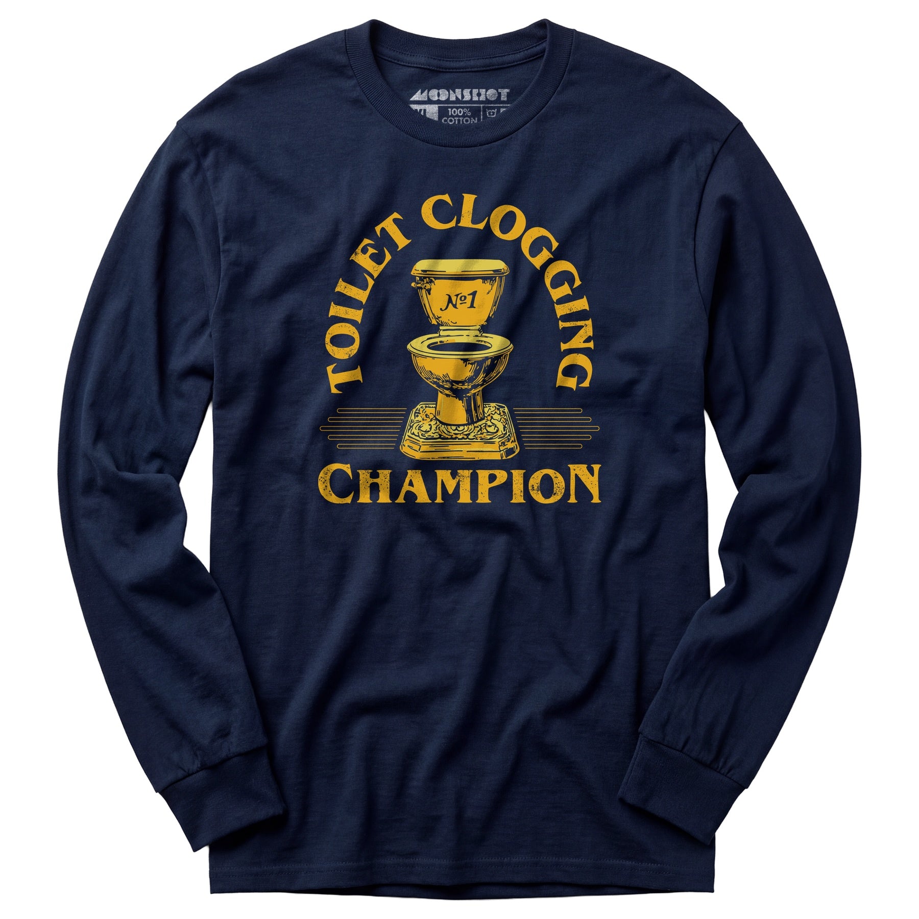 Toilet Clogging Champion - Long Sleeve T-Shirt