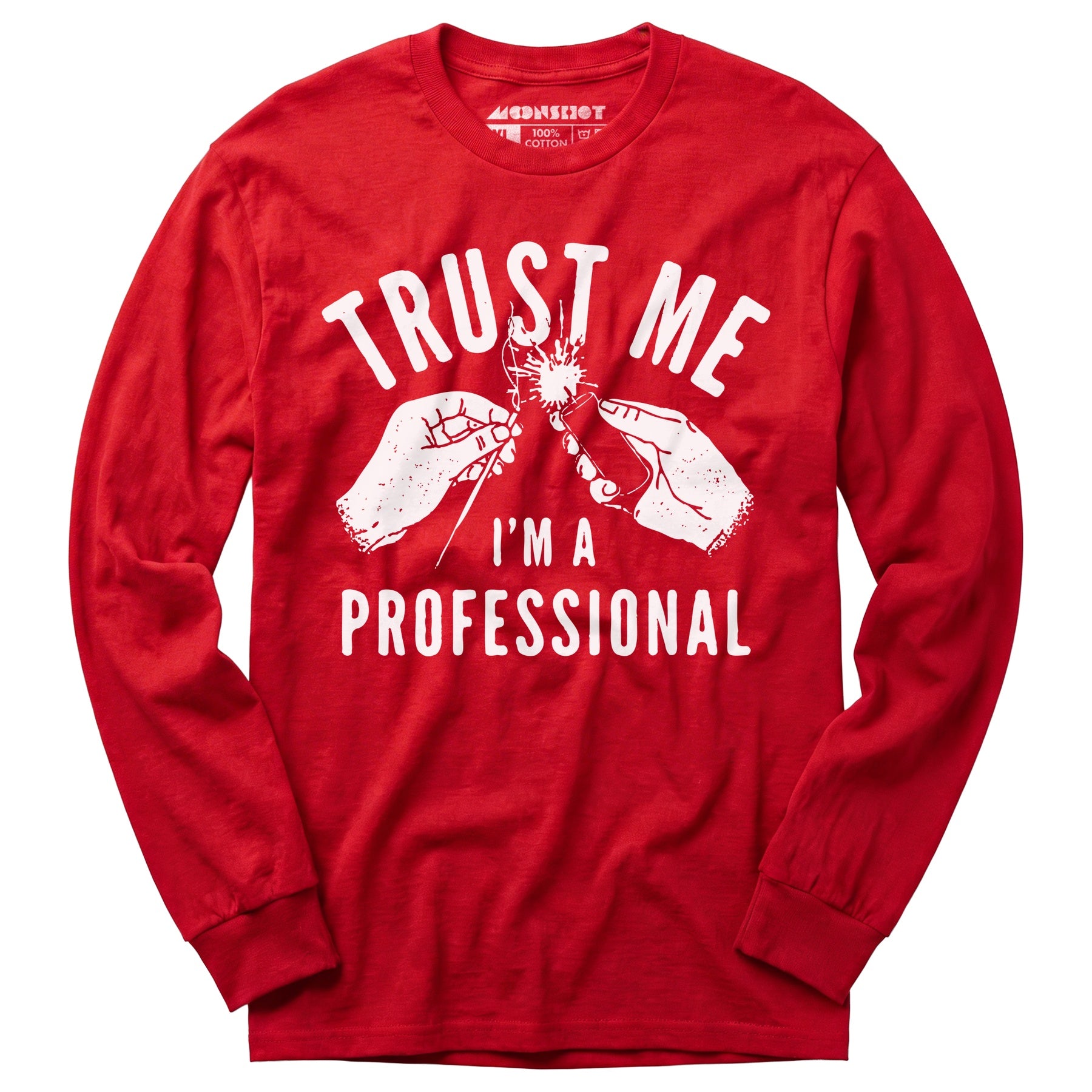 Trust Me I'm a Professional - Long Sleeve T-Shirt