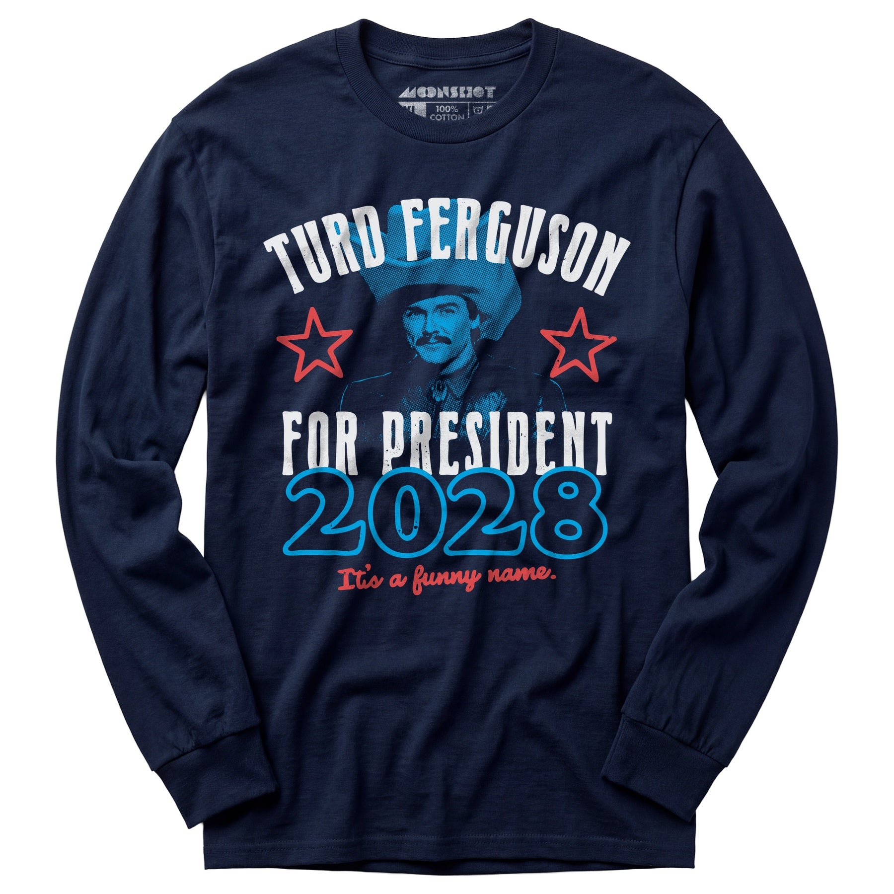 Turd Ferguson 2028 - Long Sleeve T-Shirt