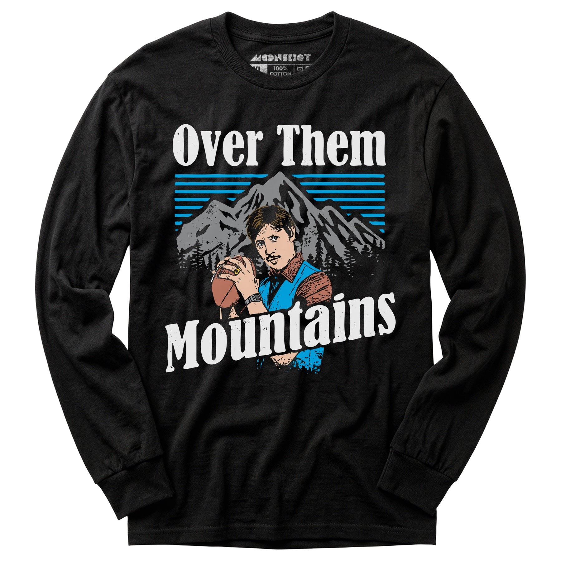 Uncle Rico - Over Them Mountains - Long Sleeve T-Shirt