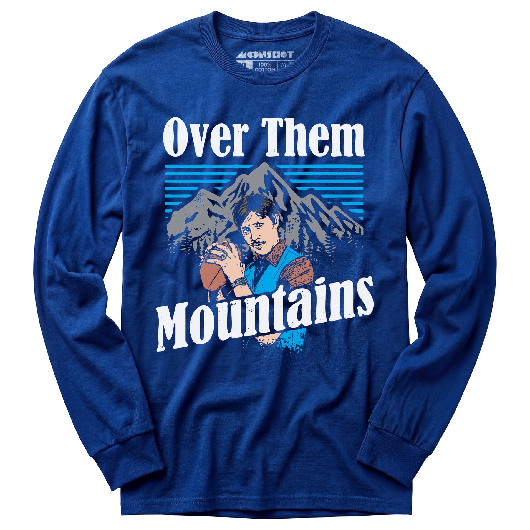 Uncle Rico - Over Them Mountains - Long Sleeve T-Shirt