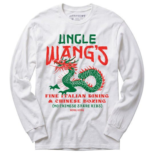 Uncle Wang's Fine Italian Dining & Chinese Boxing - Long Sleeve T-Shirt