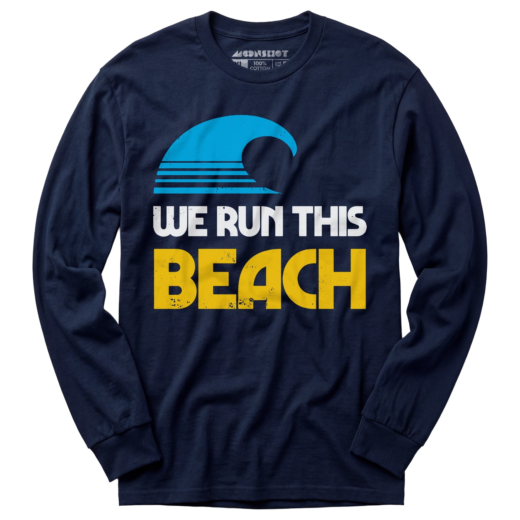 We Run This Beach - Long Sleeve T-Shirt