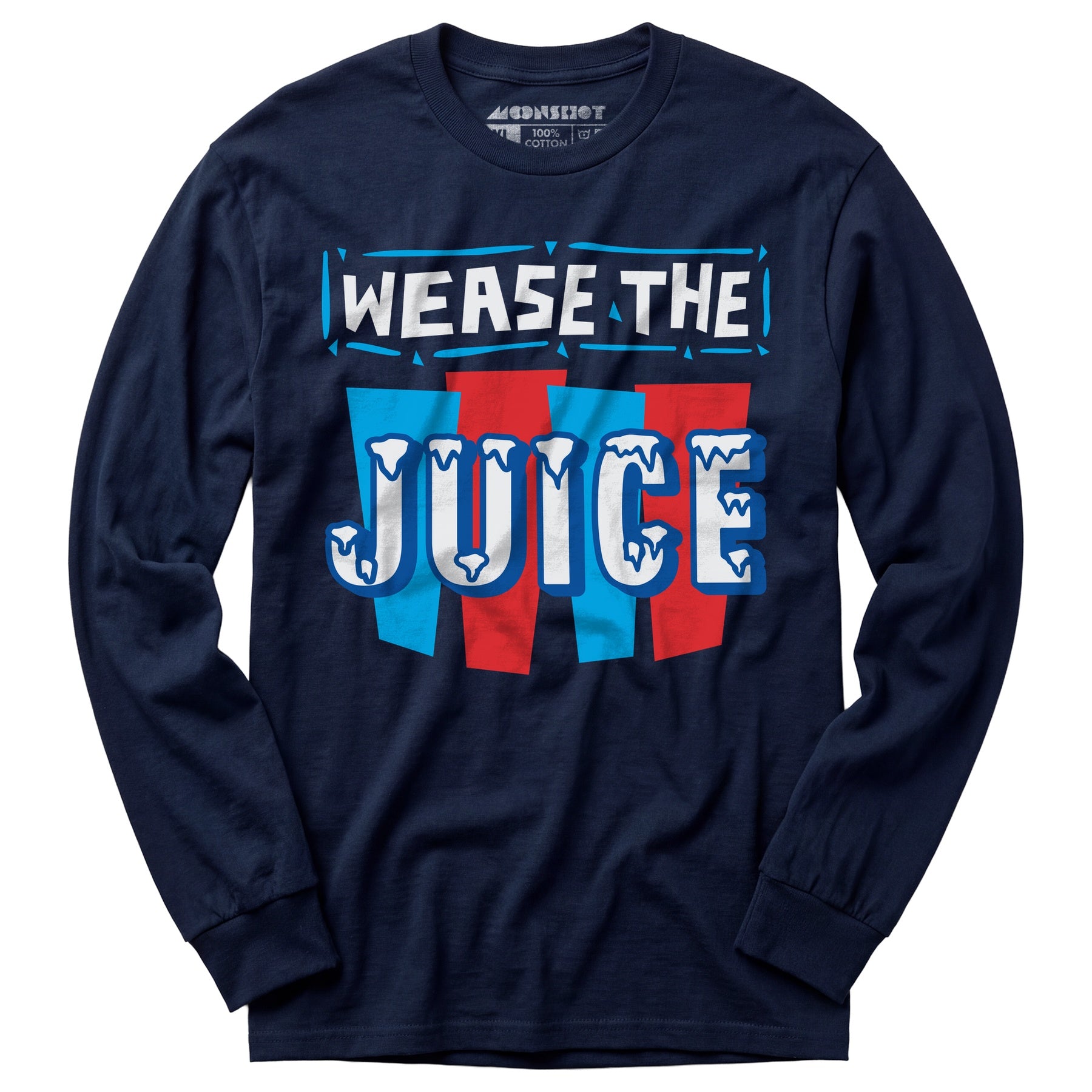 Wease the Juice - Long Sleeve T-Shirt