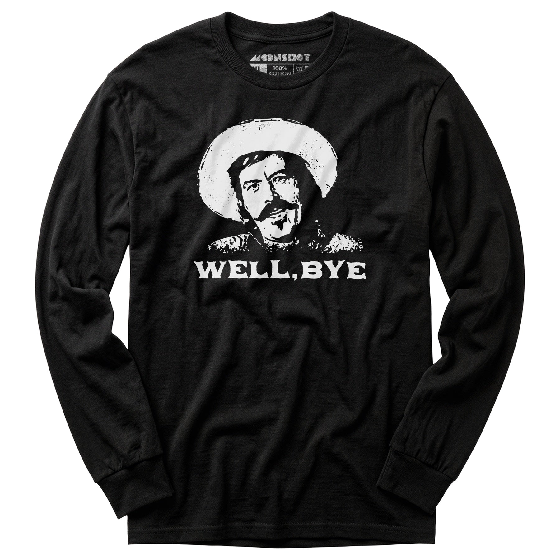 Well, Bye - Tombstone - Long Sleeve T-Shirt