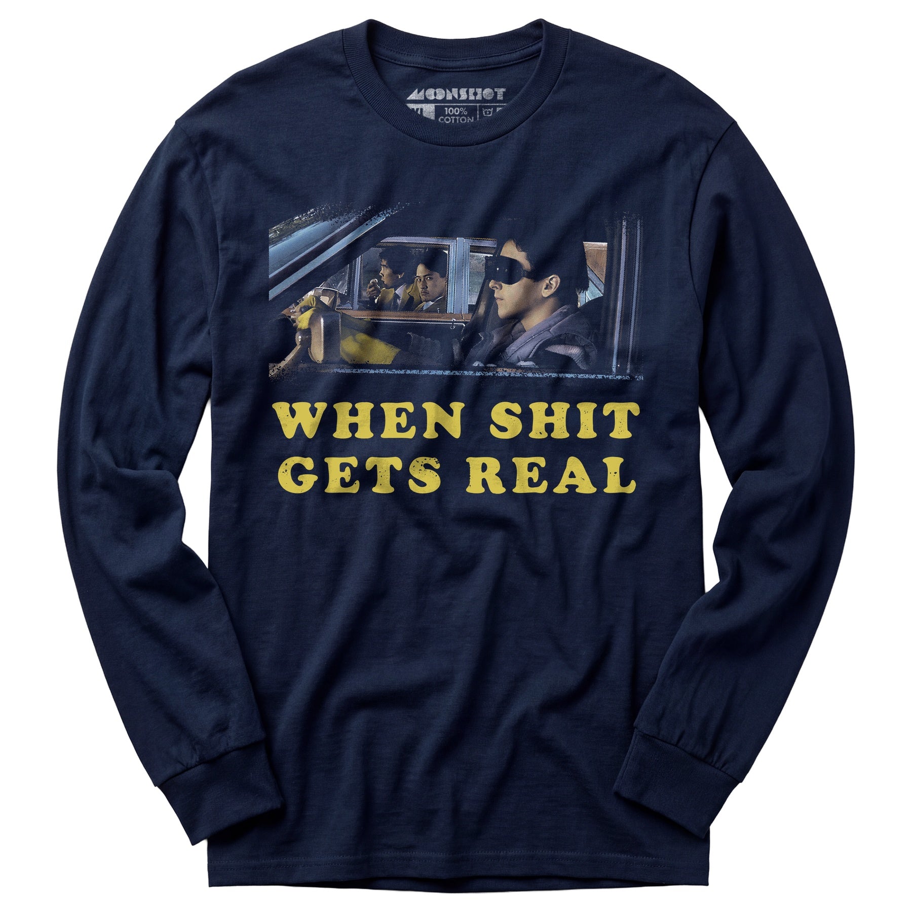 When It Gets Real - Long Sleeve T-Shirt
