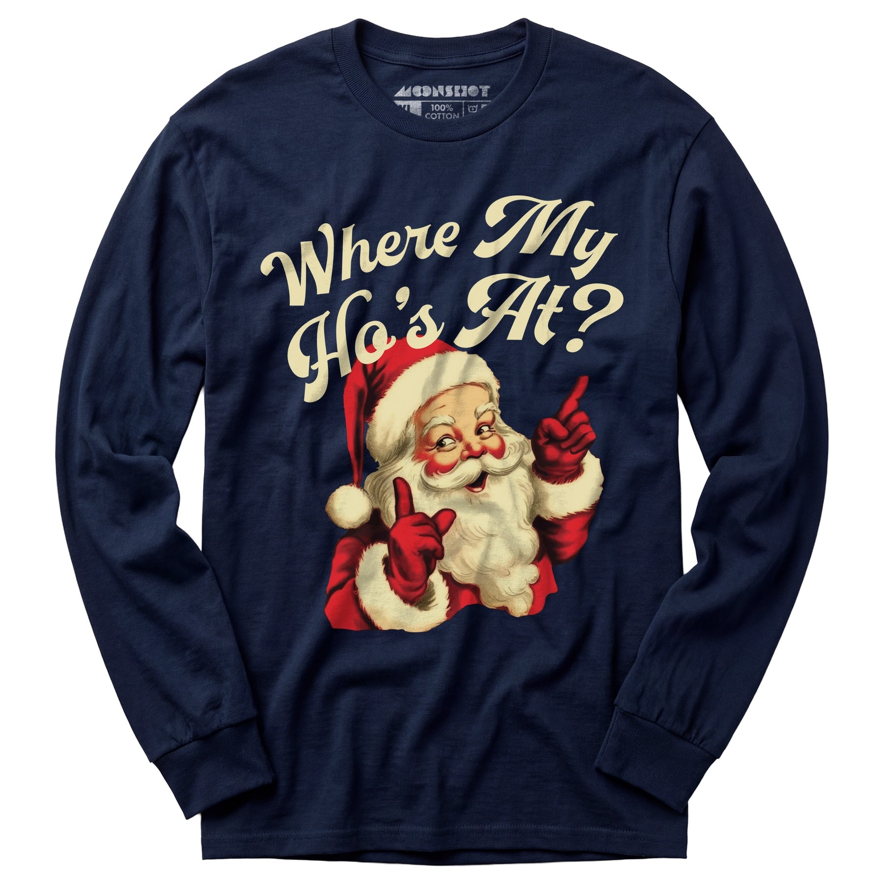 Where My Ho's At? - Long Sleeve T-Shirt