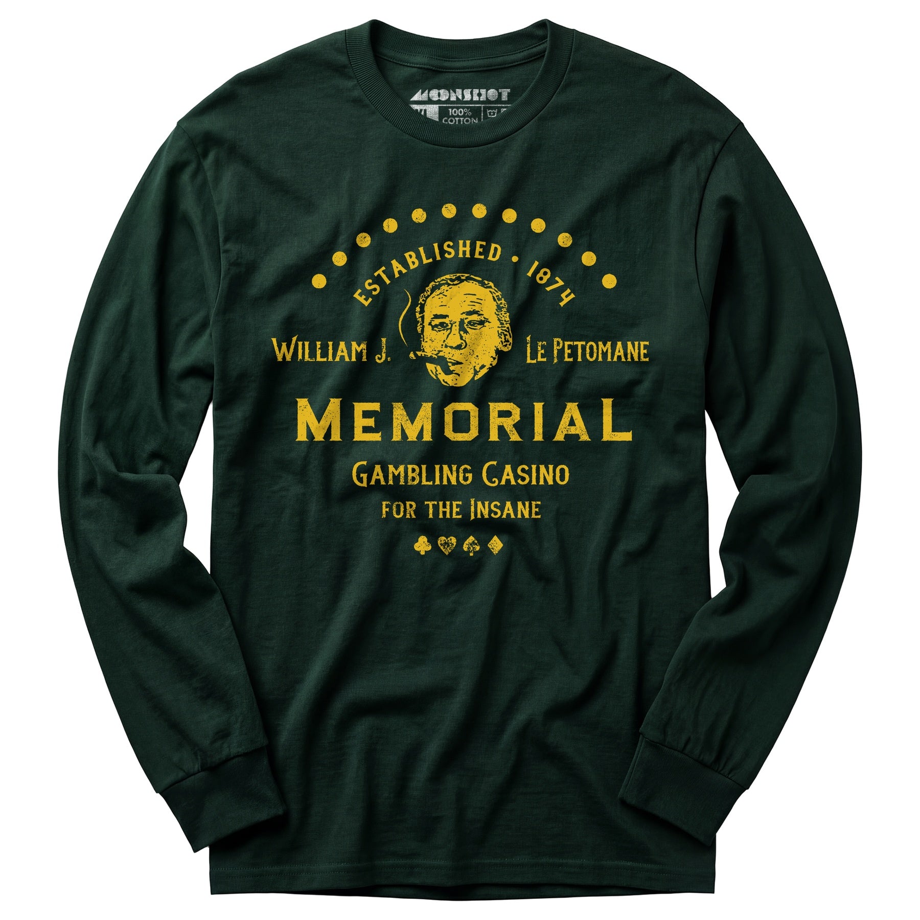 William J. Le Petomane Memorial Gambling Casino for the Insane - Long Sleeve T-Shirt
