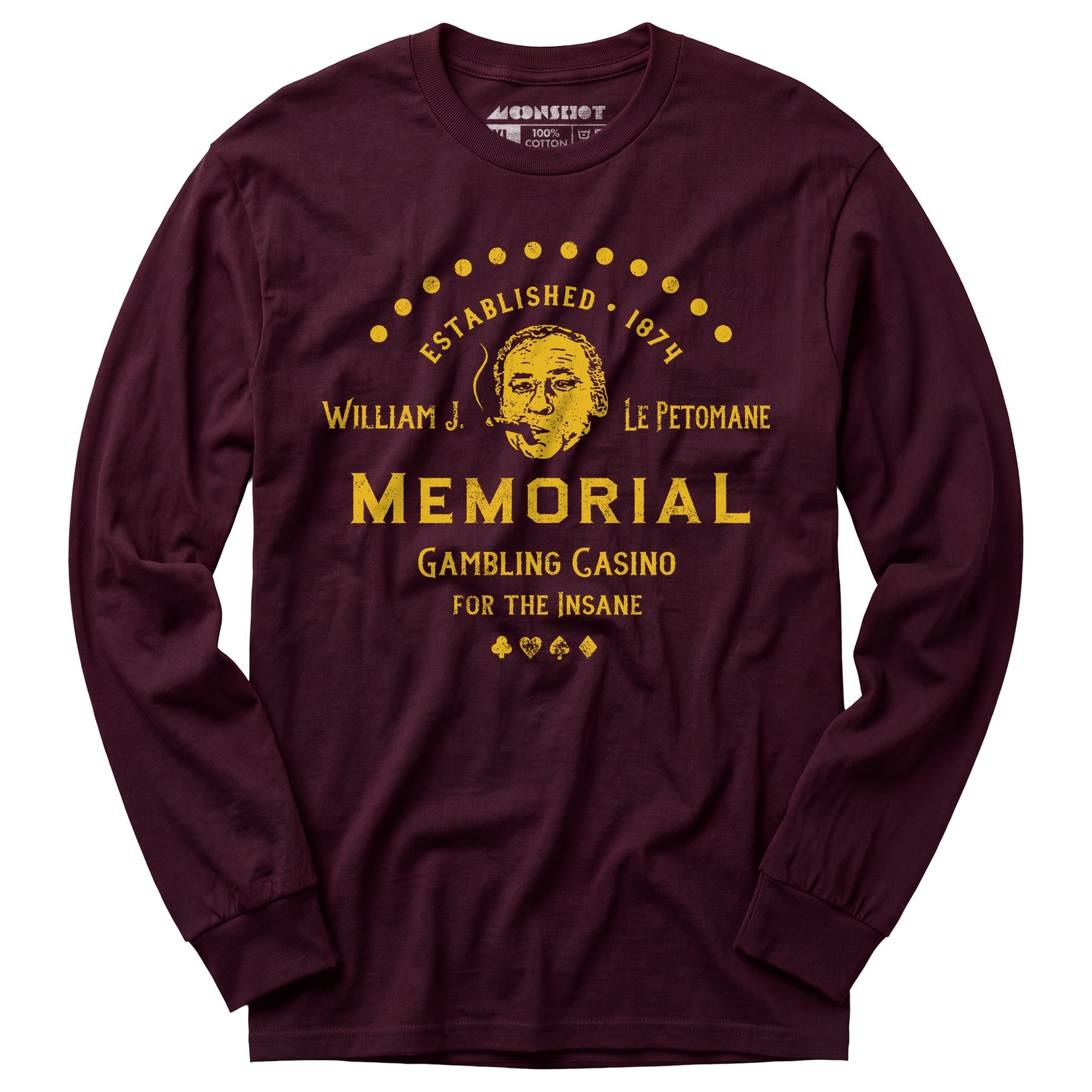 William J. Le Petomane Memorial Gambling Casino for the Insane - Long Sleeve T-Shirt