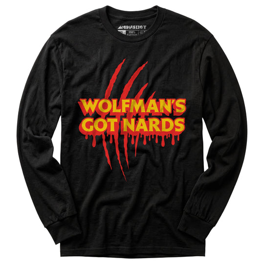 Wolfman's Got Nards - Long Sleeve T-Shirt