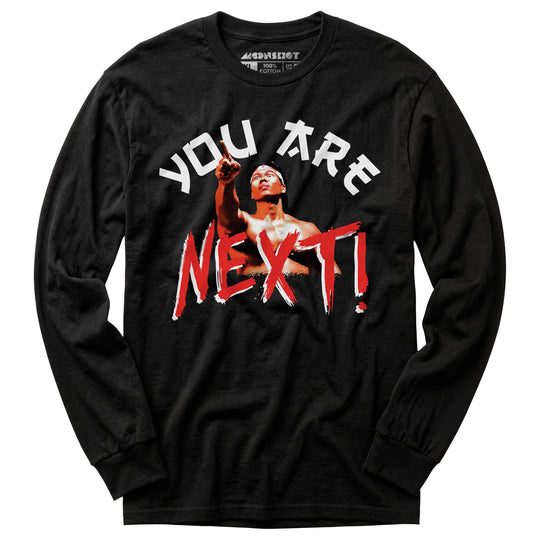 You Are Next - Long Sleeve T-Shirt