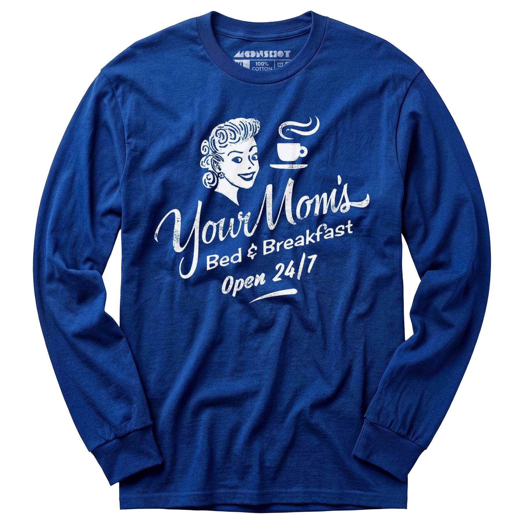 Your Mom's Bed & Breakfast - Long Sleeve T-Shirt