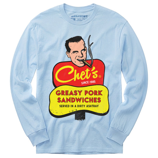 Chet's Greasy Pork Sandwiches - Long Sleeve T-Shirt