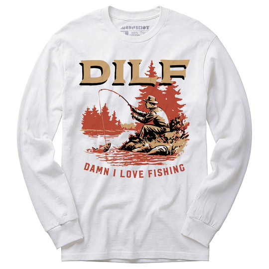 DILF Damn I Love Fishing - Long Sleeve T-Shirt