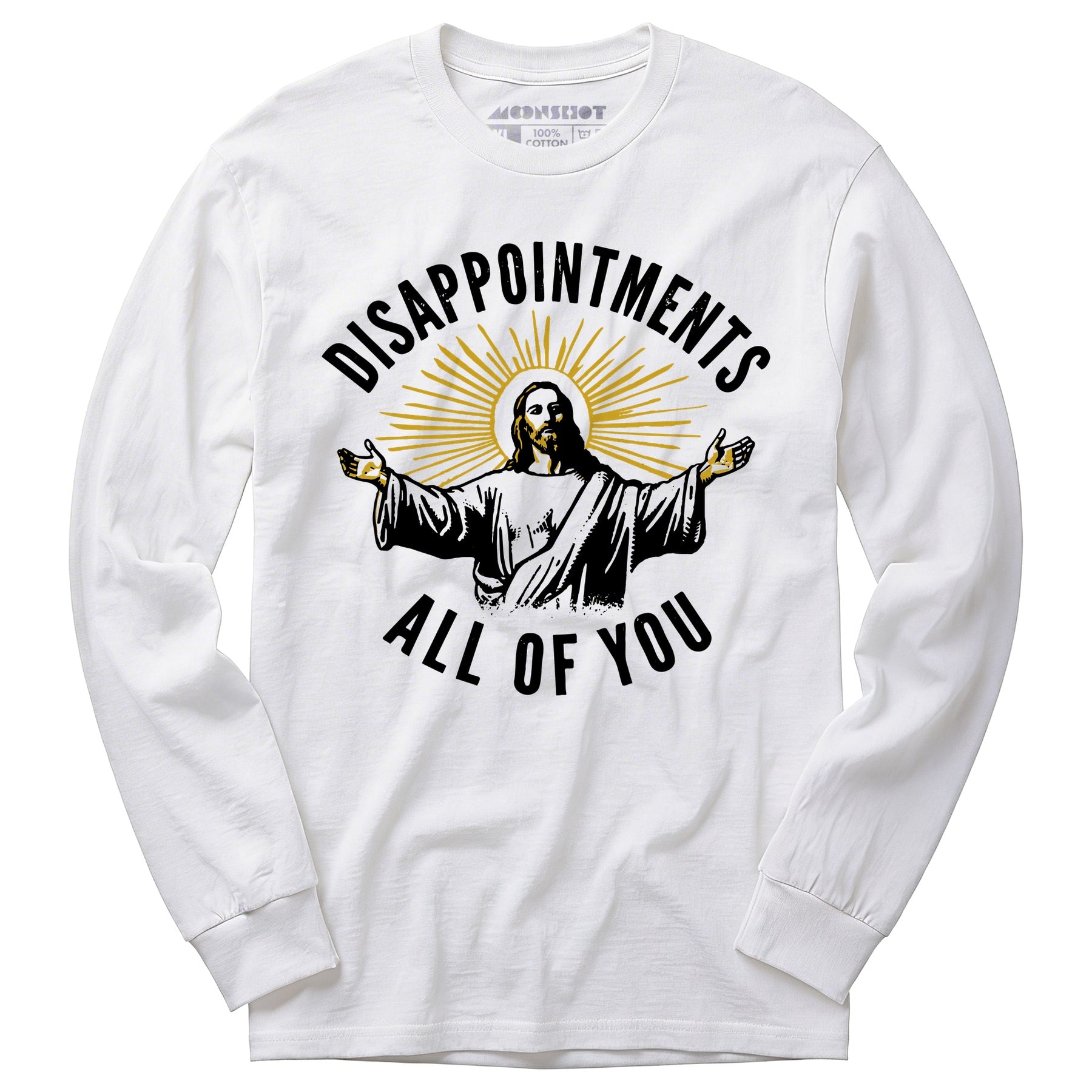 Disappointments All of You - Long Sleeve T-Shirt
