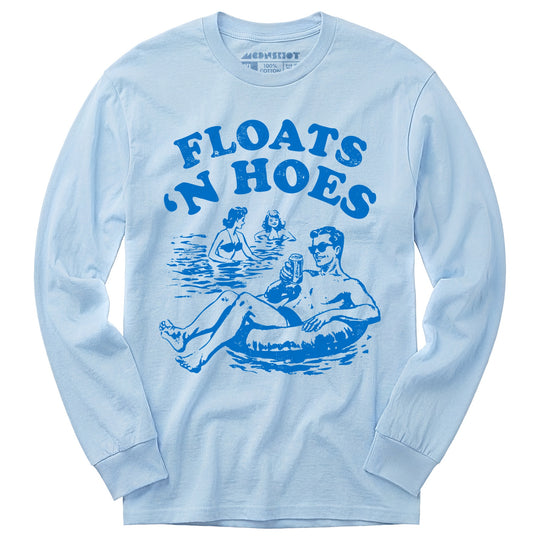 Floats 'n Hoes - Long Sleeve T-Shirt