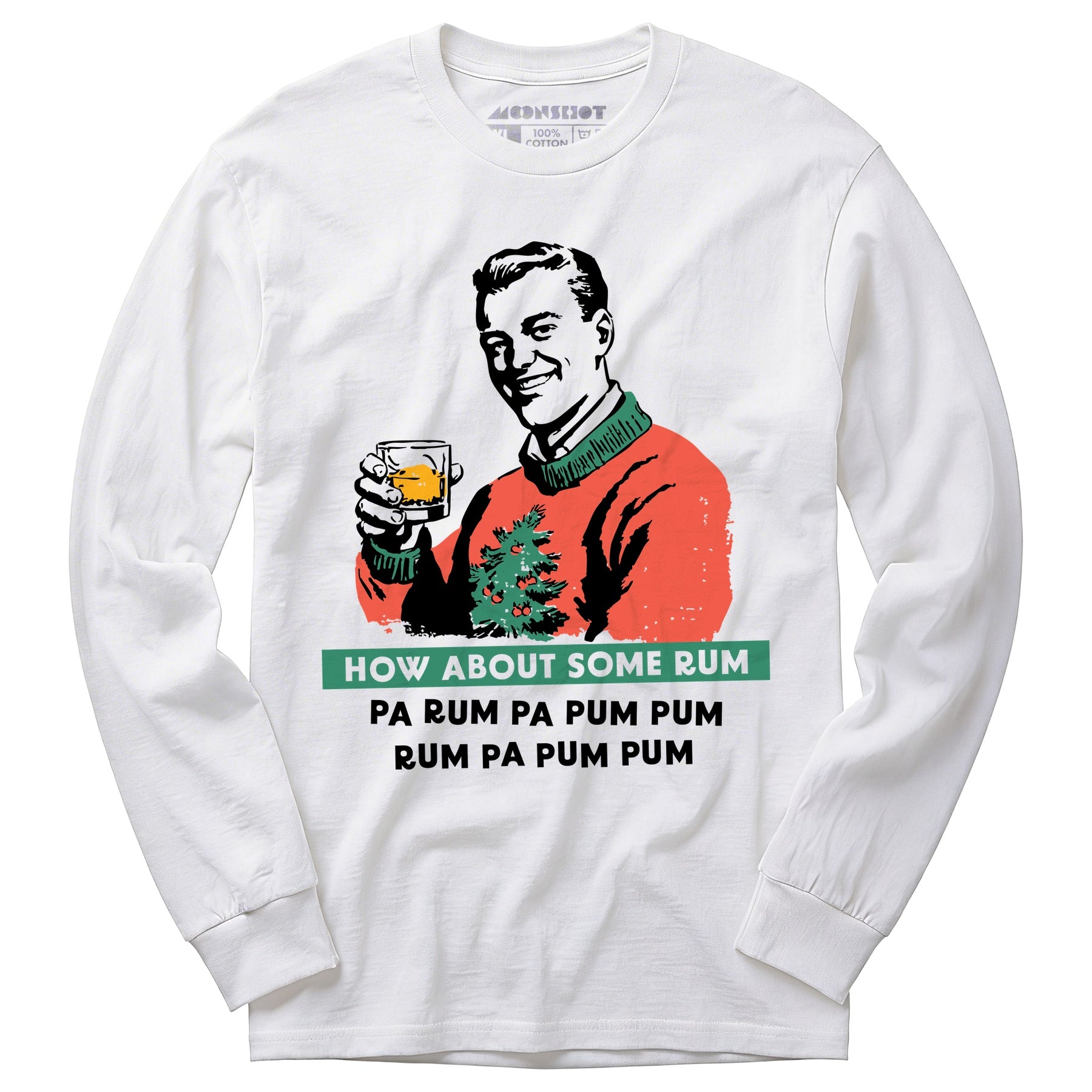 How About Some Rum Pa Rum Pa Pum Pum - Long Sleeve T-Shirt