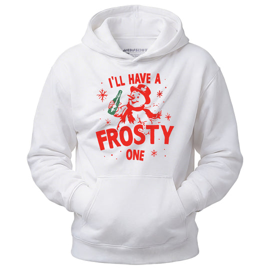 I'll Have a Frosty One - Unisex Hoodie