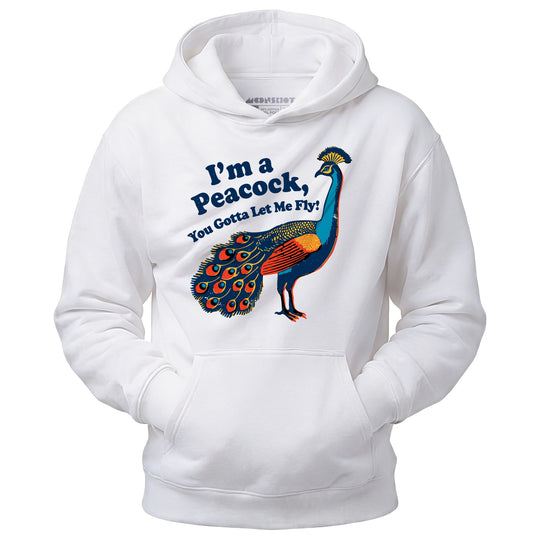I'm a Peacock You Gotta Let Me Fly - Unisex Hoodie