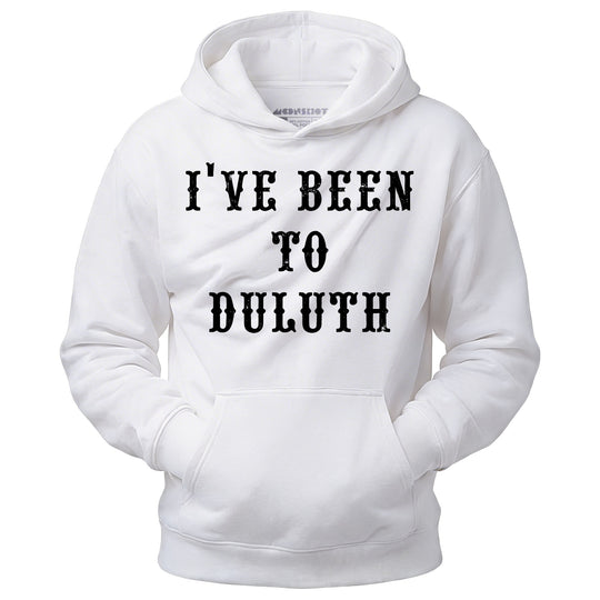 I've Been to Duluth - Unisex Hoodie