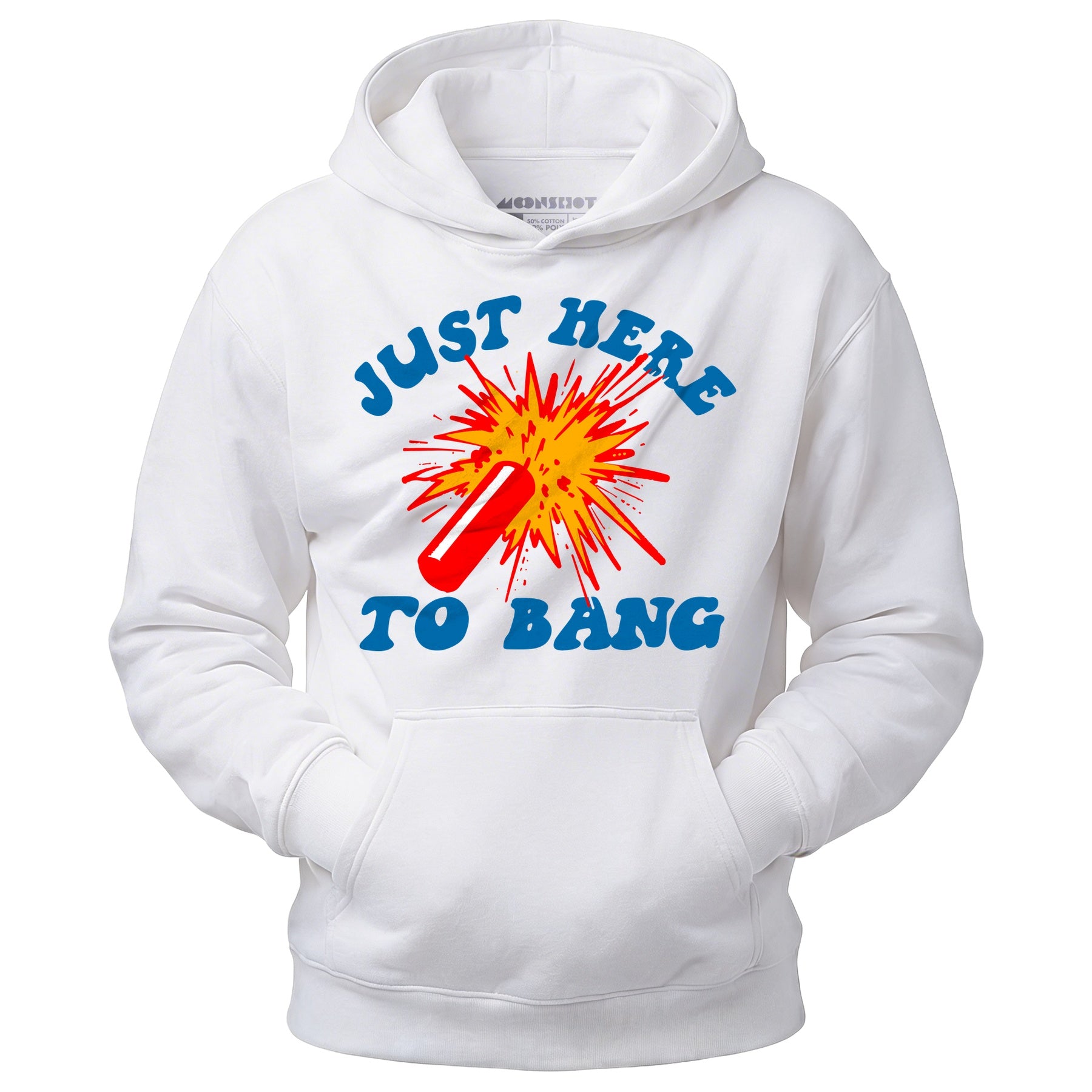 Just Here to Bang! - Unisex Hoodie