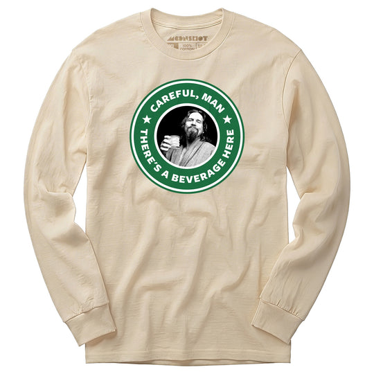 Lebowski - Careful, Man - There's a Beverage Here - Long Sleeve T-Shirt