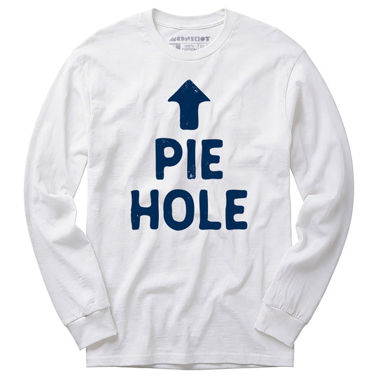 Pie Hole - Long Sleeve T-Shirt