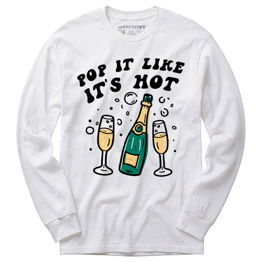 Pop It Like It's Hot - Long Sleeve T-Shirt