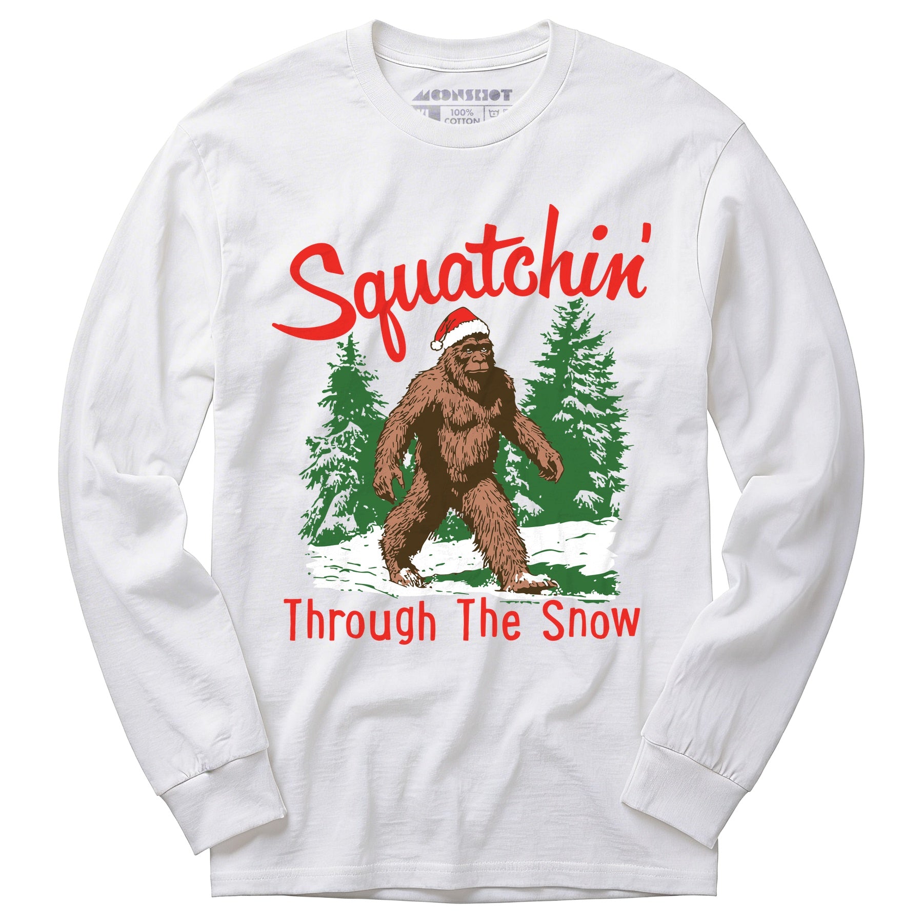 Squatchin' Through The Snow - Long Sleeve T-Shirt