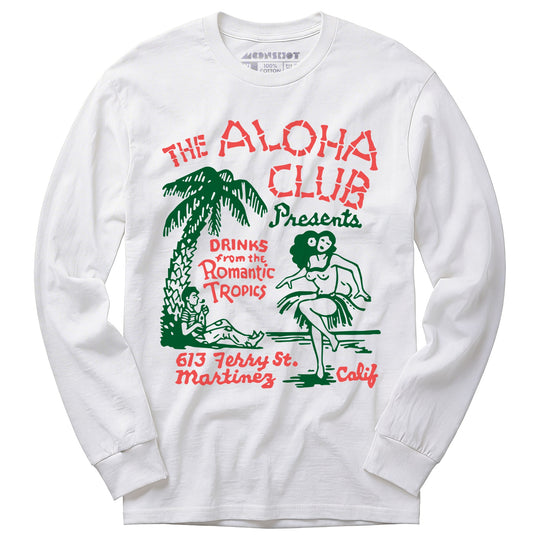 The Aloha Club - Martinez, CA - Vintage Tiki Bar - Long Sleeve T-Shirt