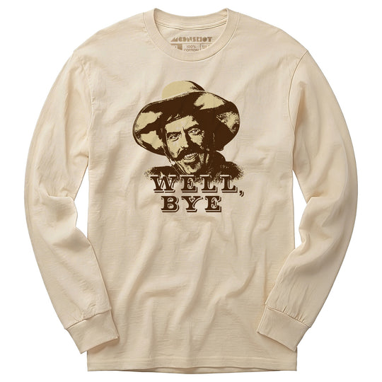 Well, Bye v2 - Long Sleeve T-Shirt