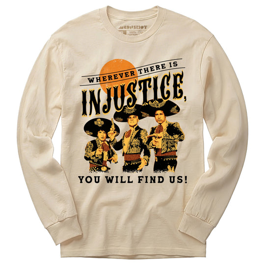 Wherever There is Injustice - Long Sleeve T-Shirt