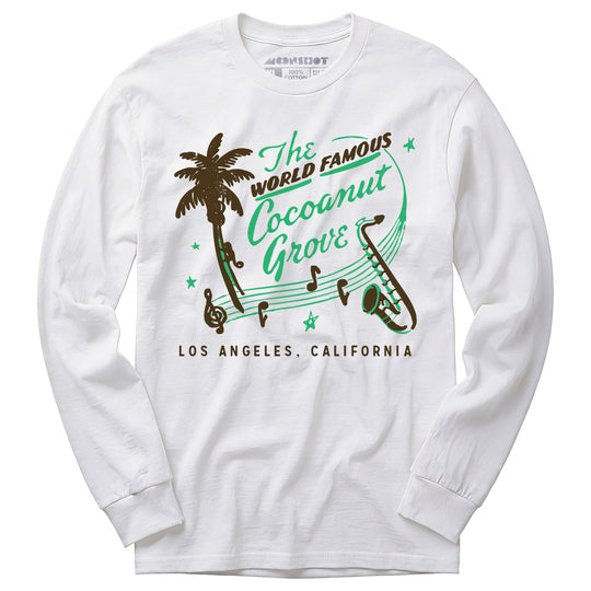 World Famous Cocoanut Grove - Los Angeles, CA - Vintage Restaurant - Long Sleeve T-Shirt