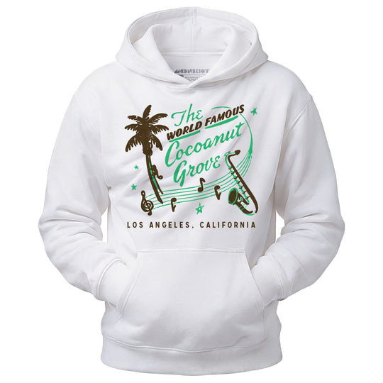World Famous Cocoanut Grove - Los Angeles, CA - Vintage Restaurant - Unisex Hoodie