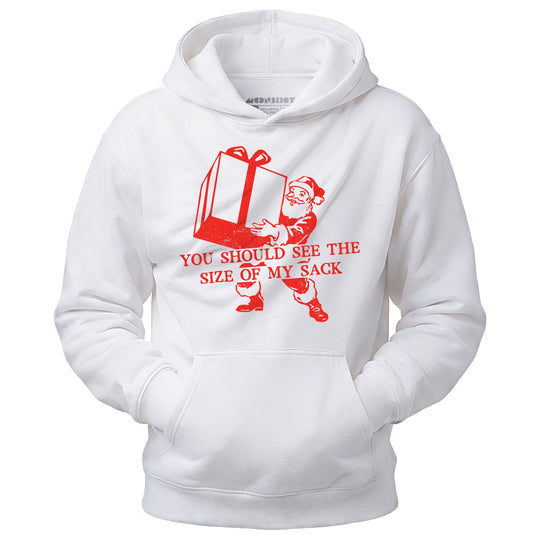You Should See The Size of My Sack - Unisex Hoodie