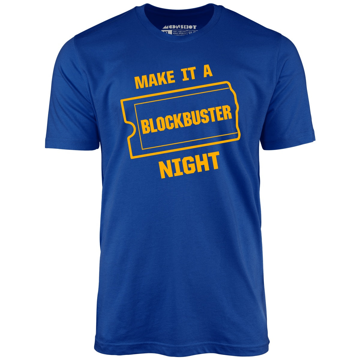 Make it a Blockbuster Night - Unisex T-Shirt
