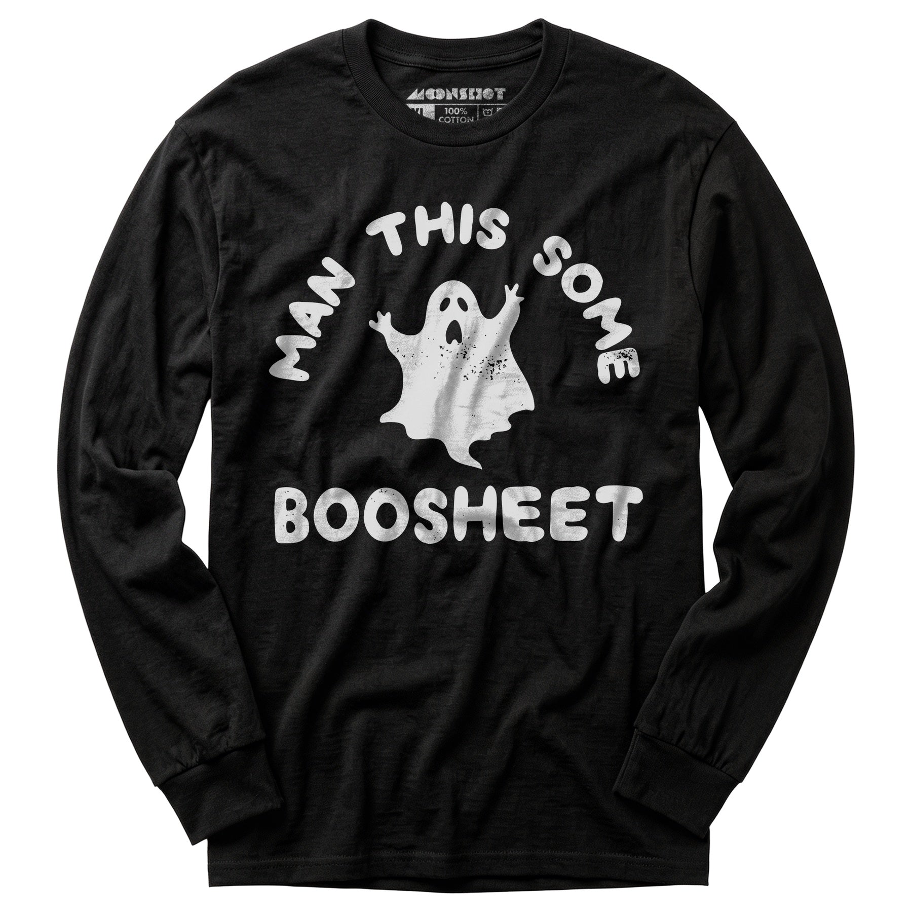 Man This Some Boosheet - Long Sleeve T-Shirt